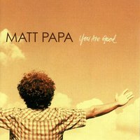 Into Your Arms - Matt Papa