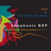 Groove Conductor - VEIN Trio & Norrbotten Big Band