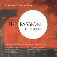 The Passion of St John: Then Delivered He Him - Lars Møller & Daniel Carlsson