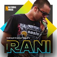 Rani - Indrajit Kumar Sagar