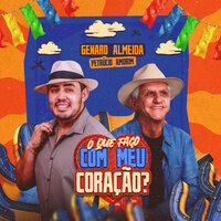 O Que Faço Com Meu Coração? - Genaro Almeida & Petrúcio Amorim