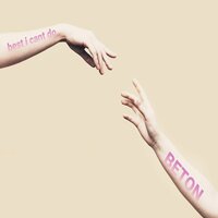 Best I Cant Do - Beton