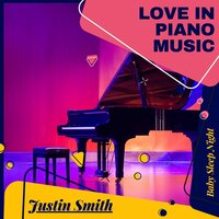 The Vibes (Solo Piano in G Sharp Minor) - Justin Smith