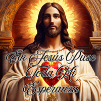 En Jesús Puse Toda Mi Esperanza - Congregación María De Jesús & Grupo Nueva Vida