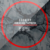 Coda - John Deluxe & Trippin Fox