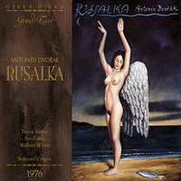 Rusalka: Act III, "Aj, aj? Už jsi se navrátila!" (Ježibaba, Rusalka) - Teresa Stratas & Bohumil Gregor & Gwendolyn Killebrew & The Netherland Broadcast Orchestra & The Netherland Broadcast Opera Chorus & Антонин Дворжак
