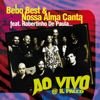 Ara - Bebo Best & Nossa Alma Canta