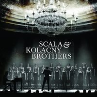 Creep - Scala & Kolacny Brothers & Kolacny Brothers
