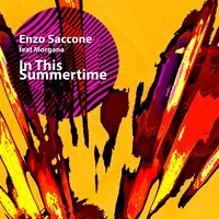 In This Summertime - Enzo Saccone & Morgana