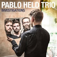 I'll Dream of Flowers - Pablo Held & Robert Landfermann & Jonas Burgwinkel