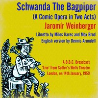 Schwanda The Bagpiper: Introduction to Act I - Charles Craig & Margreta Elkins & John Hargreaves & Victoria Elliot