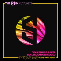 Prove Me - Volkan Uca & Aker & Aras Tuna & Nilhan Gencoglu