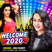 Welcome 2020 - Anu Dubey