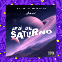 Beat de Saturno - DJ MDF & DJ MANO MAXX