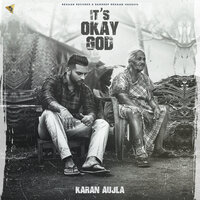 It's Okay God - Karan Aujla