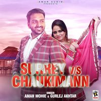 Surrey vs. Chaukimann - Aman Mohie & Gurlej Akhtar