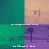 High Class Holidays - Hotel Lobby Jazz Music