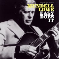 Easy to Love - Mundell Lowe