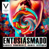 Entusiasmado - Gabriel Dominguez & Daniel Becerra