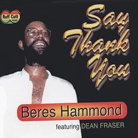 Say Thank You - Beres Hammond
