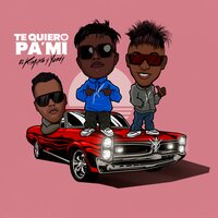 Te Quiero Pa' Mi - El Kimiko & Yordy