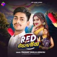 Red Othlaliya - Prashant Shukla & Neha Raj
