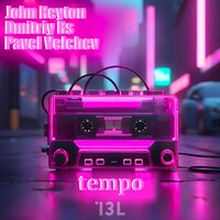 Tempo - John Reyton & Dmitriy Rs & Pavel Velchev