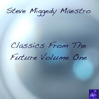 On To Something Good - Steve Miggedy Maestro
