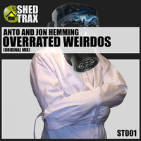 Overrated Weirdos - Anto & Jon Hemming