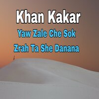 Za Da Waym Bangi Bad Esi - Khan Kakar