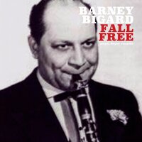 My Bucket's Got a Hole in It - Barney Bigard