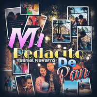 Mi Pedacito de Pan - Yasniel Navarro