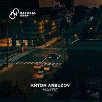 Maybe - Anton Arbuzov