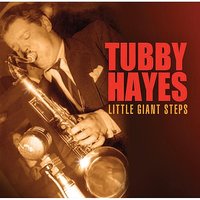 Like Someone In Love - Tubby Hayes