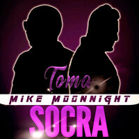 Toma - Socra & Mike Moonnight