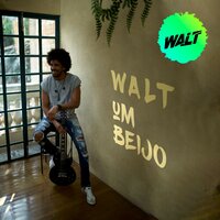 Um Beijo - Walt