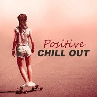 Relaxation - Positive & Happy Music Zone