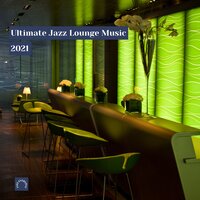 Jazz Lounge Music 15 - Jazz Everyday
