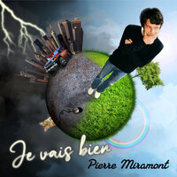 Je vais bien - Pierre Miramont