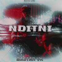 Nditni - MASTAR VK