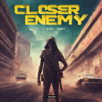 Sounddizer & Martinn - Closer Enemy - SounDDizer & MARTINN