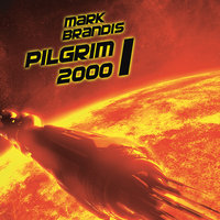 Pilgrim 2000 1 - Teil 28 - Mark Brandis