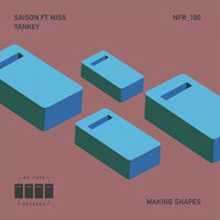 Making Shapes - Saison & Miss Yankey