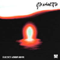 It Is What It Is - Rueben & Exea & Aaron Payne