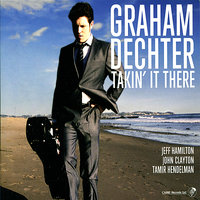 Together & Apart - John Clayton & Jeff Hamilton & Tamir Hendelman & Graham Dechter