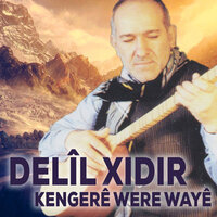 Sahan Ağa - Delil Xıdır