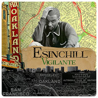 Oakland City Blues (feat. Nate, Lil Stevie, Dave Lopez and Ryan Nicole) - Esinchill & NATE & Dave Lopez & Ryan Nicole & Lil Stevie