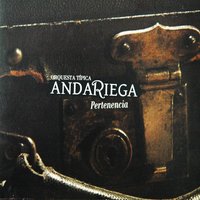 Pertenencia - Orquesta Típica Andariega