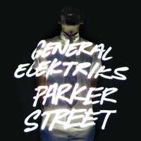 Show Me Your Hands - General Elektriks
