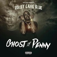 Don't Want NoMo - ROLEYGANG BLUE & Veeze & Doe Money